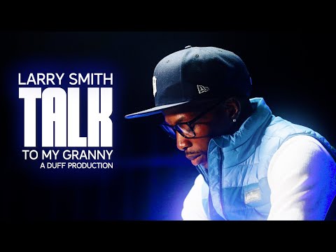 Larry Smith - Talk to my Granny (Official Music Video)