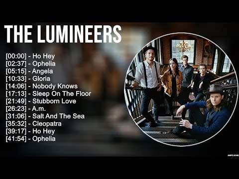 The Lumineers Greatest Hits Full Album ▶️ Full Album ▶️ Top 10 Hits of All Time