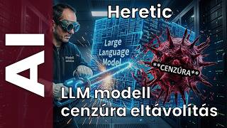 Hogyan távolítsuk el a cenzúrát a nagy nyelvi modellekből (LLM), egyszerűen, a saját gépünkön?
