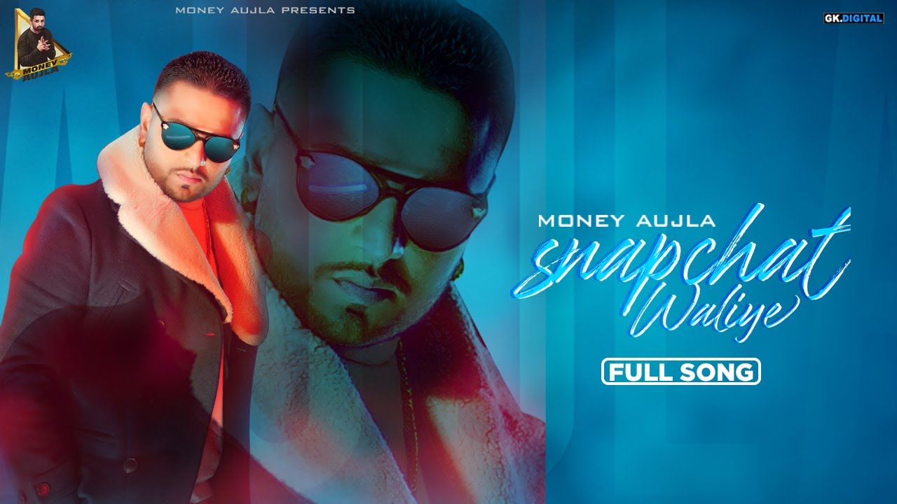 Snapchat Waliye - Money Aujla Lyrics