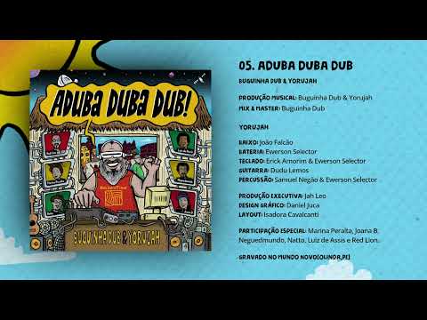 Buguinha Dub & Yorujah - Aduba Duba Dub [Aduba Duba Dub]