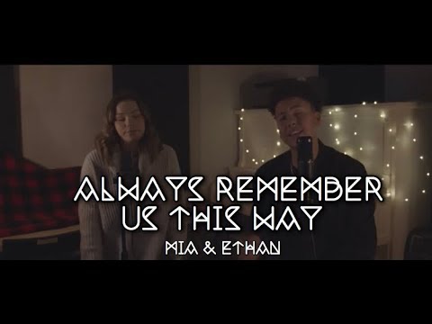 Always Remember Us This Way - A Star Is Born (Ethan Young & Mia Aldhelm-White Cover)