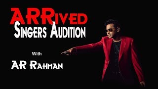 ARRived Singing Audition 2018 and Registration Form for AR Rahman Singing Show