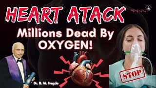 Heart Attack - Millions Dead By OXYGEN! - Dr. B M Hegde