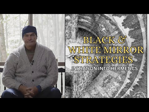 Black & white mirror strategies | Initiation into Hermetics