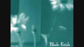 Blade Fetish - Last December