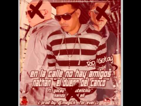 Rip Gotay - Nathan 'El Dueño Del Canto' (Prod. By Dj Magick (QEPD)