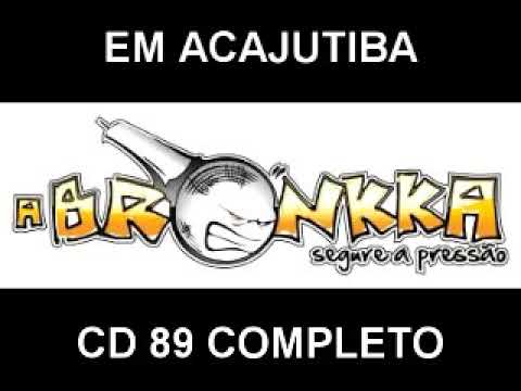 A BRONKKA - EM ACAJUTIBA