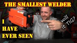 TFS: The Smallest Welder EVER! Will it TIG?