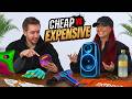CHEAP VS EXPENSIVE CHALLENGE WITH TALIA