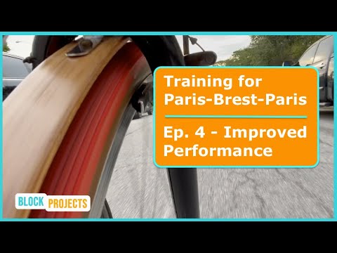 Training for Paris-Brest-Paris:  Ep. 4 - Performance Improvement and Inadvertent Carb Loading