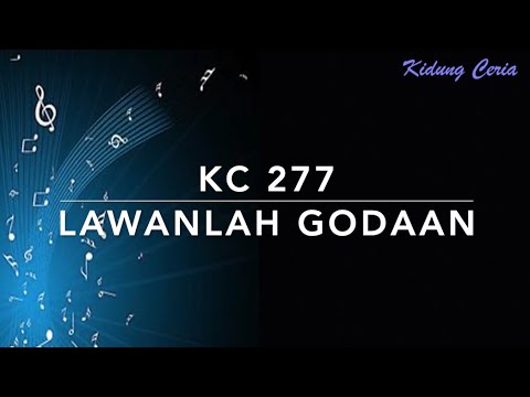 Kidung Ceria KC 277 — Lawanlah Godaan