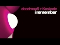 deadmau5 & Kaskade - I Remember (ft. Haley ...