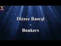 Dizzee Rascal - Bonkers (Lyrics)