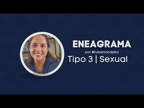 Conheça o TIPO 3 SEXUAL do ENEAGRAMA | Luisa Mandetta