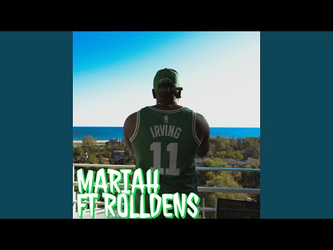 Mariah (feat. Rolldens)