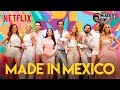 Made in Mexico: El primer Reality Show de Netflix la Reseña de Fausto Ponce