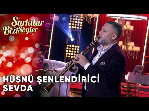 Sevda - Hüsnü Şenlendirici | Şarkılar Bizi Söyler | Performans