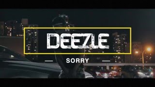 Deezle -Sorry