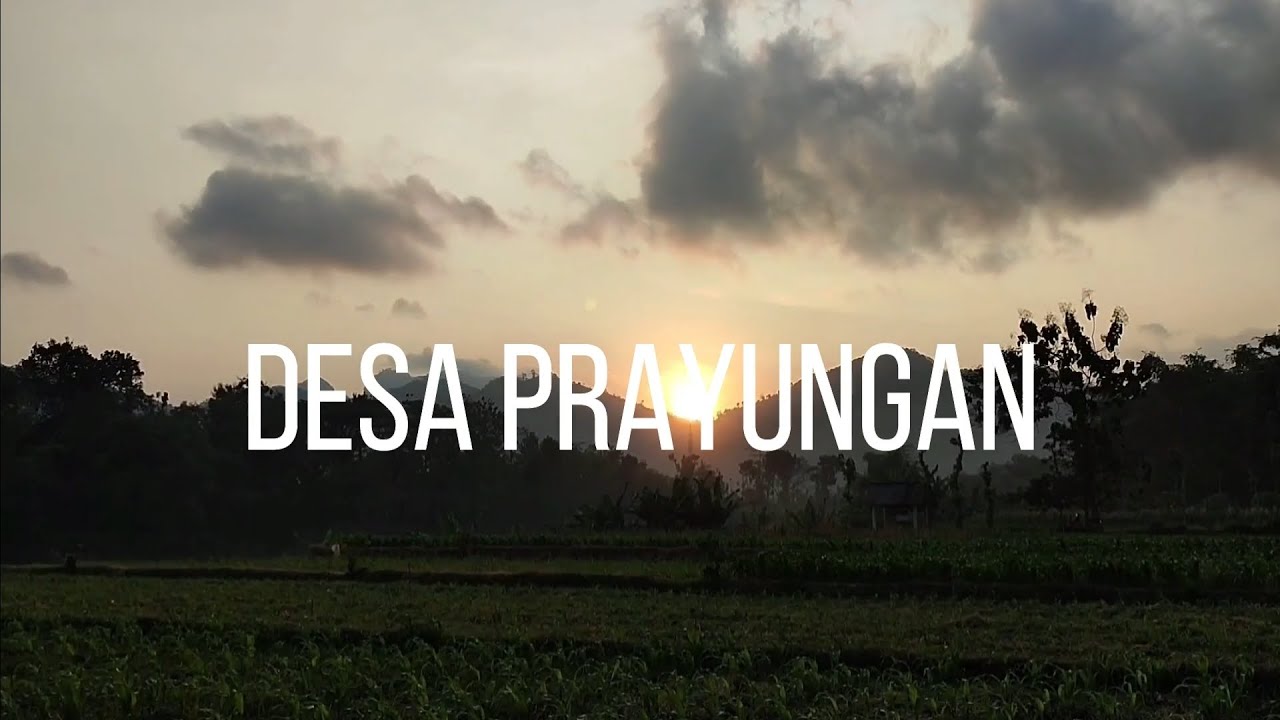 WELCOME TO PRAYUNGAN VILLAGE