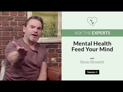 Mental Health | Feed Your Mind | Steve Bennett
