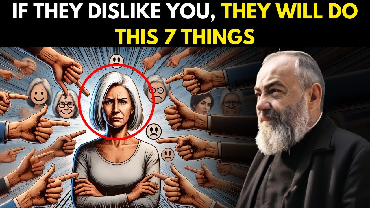 PADRE PIO: 7 SIGNS THAT SOMEONE DISLIKES YOU AND IS HIDING IT