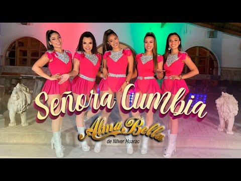 Señora Cumbia - Alma Bella de Nilver Huarac - VIDEOCLIP OFICIAL