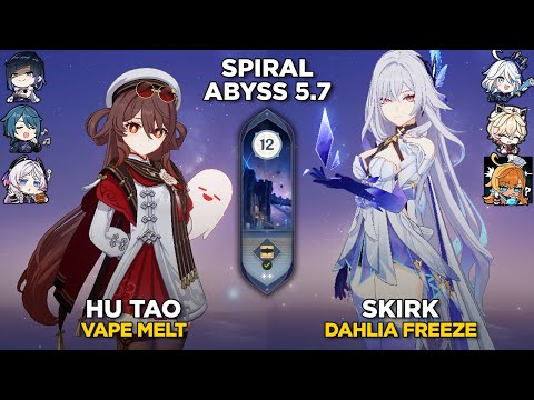 Spiral Abyss 5.7 | C0 Hu Tao Vape Melt & C0 Skirk Freeze + C3 Dahlia | Genshin Impact 5.7