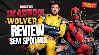 DEADPOOL e WOLVERINE | REVIEW | SEM SPOILERS