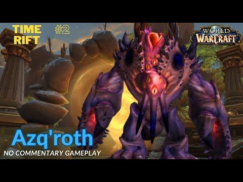 Azq'roth Time Rift - Fury of N'zoth: Fractures in Time 10.1.5
