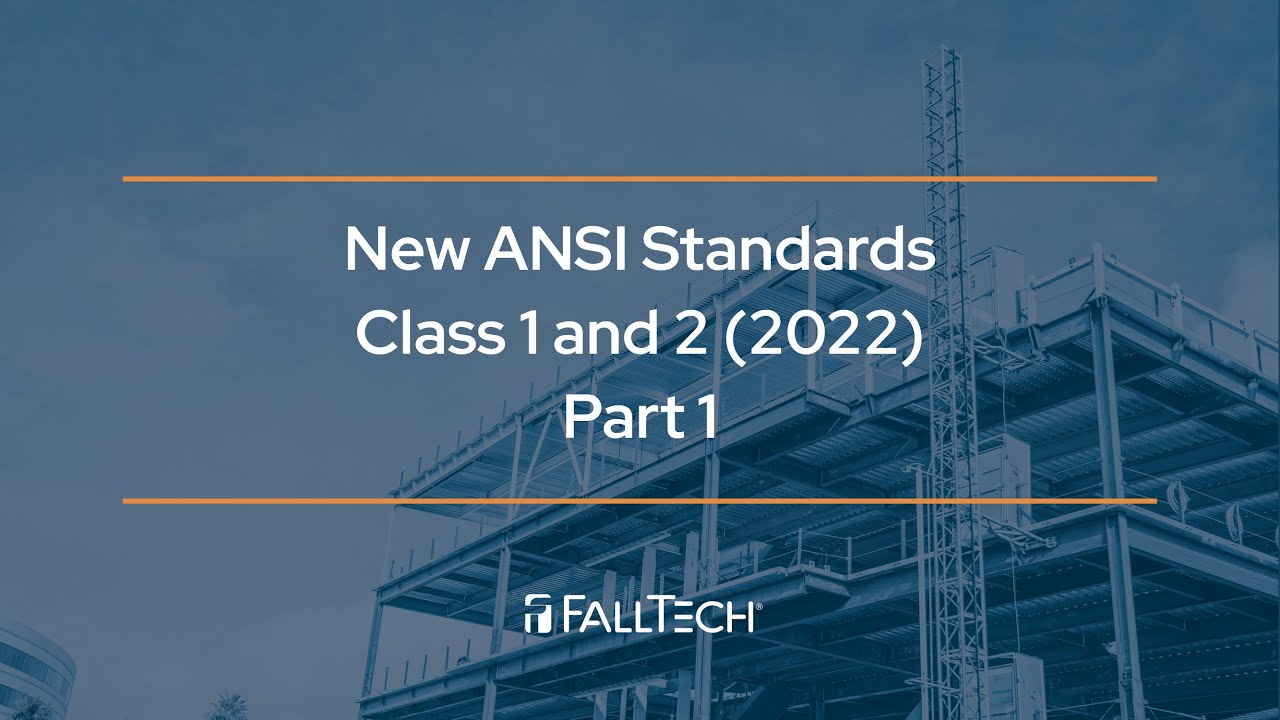 ANSI Standards – Class 1 and 2 (Part 1 2022)