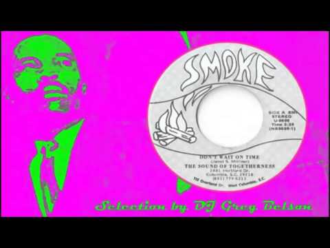 Gospel Funky Soul 45 - The Sound of Togetherness - 'Don't wait on time'