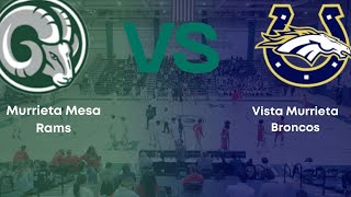 Murrieta Mesa Varsity Boys Basketball vs Vista Murrieta | SILENT 7