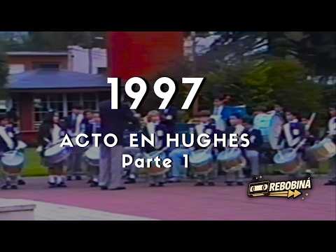 Acto Día del Pueblo Hughes (1997) | Banda Infanto Juvenil y Archivo Histórico - 1ra Parte - REBOBINÁ