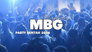 Download lagu MBG - PARTY SENTAK🌴_PHYTER 2026💃 mp3