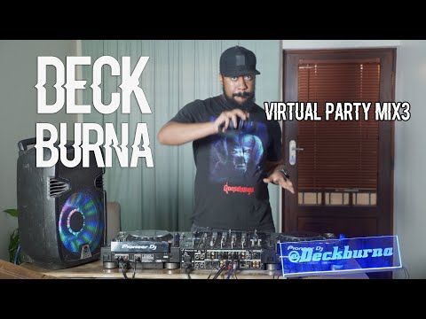 Virtual Party with DJ Deck Burna Set 3
