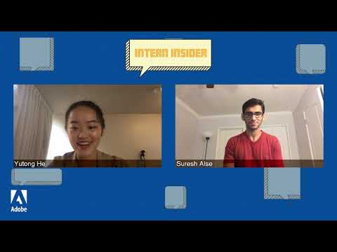 Intern Insider: Adobe Sensei with Suresh Alse and Yutong (Kelly) He