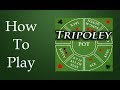 How To Play Tripoley Board Game
