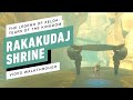 The Legend of Zelda: Tears of the Kingdom - Rakakudaj Shrine Gameplay Walkthrough