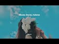 Heena Dunnu Adaree Slowed Reverb