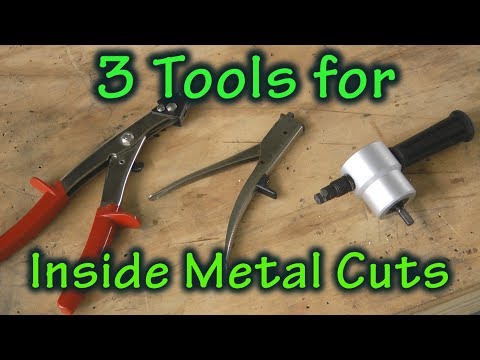 3 Tools Perfect for Inside Sheet Metal Cuts