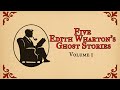 Five Edith Wharton S Ghost Stories Volume One Read By Christopher Halton