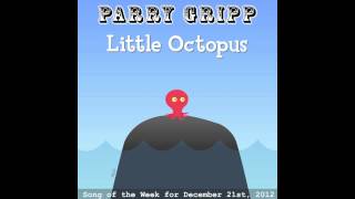Little Octopus Medley - Parry Gripp