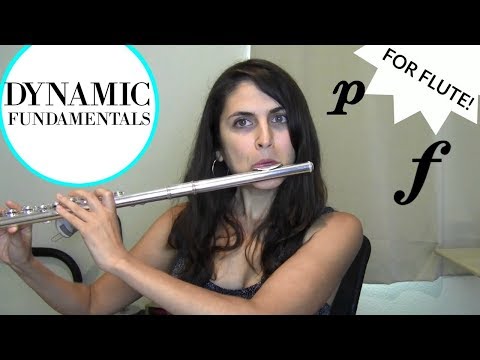 Fundamentals of Flute Dynamics ! How to Play Loud and Soft on the Flute
