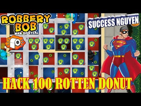 Robbery Bob: Man Of Steal - HACK BONUS Level 4 - 100 ROTTEN DONUT