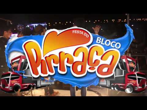 Bloco Pirraça 2016