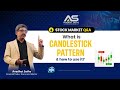 What is candlestick pattern & how to use it?