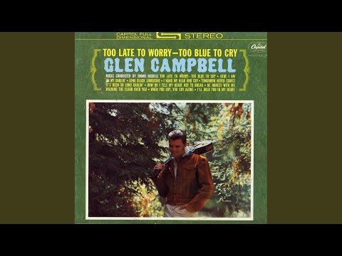 When You Cry You Cry Alone - Glen Campbell