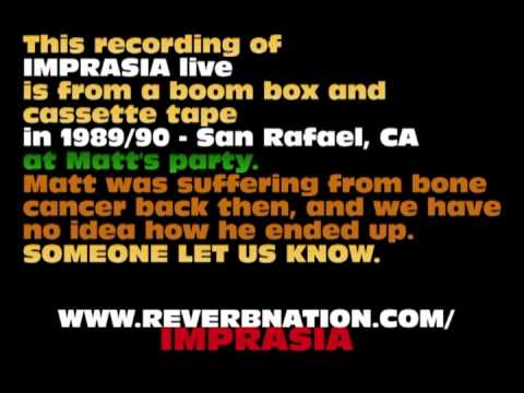 Imprasia live in 1989 - San Rafael, CA