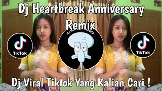 Download lagu DJ HEARTBREAK ANNIVERSARY JEDAG JEDUG VIRAL TIKTOK TERBARU 2026 YANG KALIAN CARI ! mp3